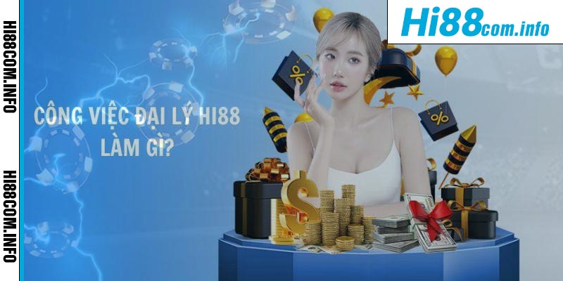 Đại lý Hi88 là gì?